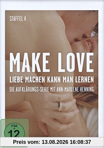 Make Love - Liebe machen kann man lernen: Staffel 4