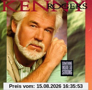 Kenny Rogers Something Inside So Strong