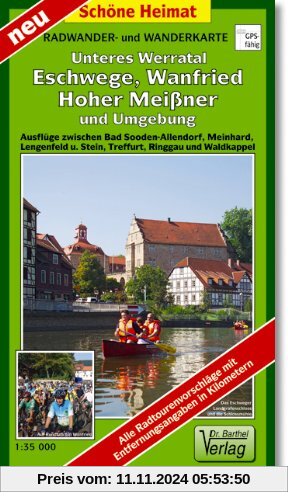 Unteres Werratal. Eschwege, Wanfried, Hoher Meißner und Umgebung. 1:35 000: Radwander- und Wanderkarte. Ausflüge zwische