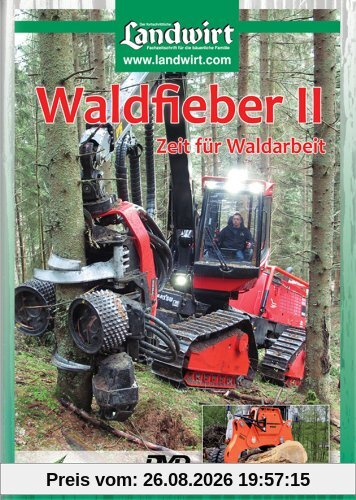 Waldfieber 2 - Zeit für Waldarbeit