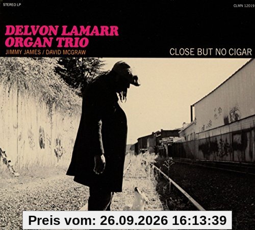 Delvon Lamarr Organ Trio Close But No Cigar