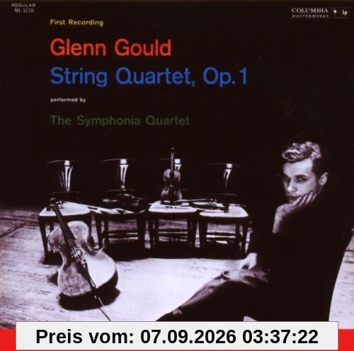 Glenn Gould Jubilee Edition: Streichquartett 1