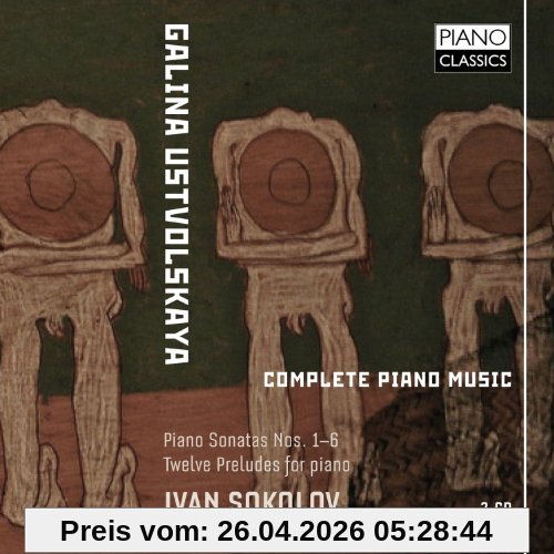Ustvolskaya; Complete Piano Music