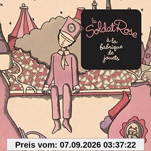 Le Soldat Rose À la Fabrique de Jouets