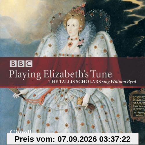 William Byrd: Playing Elizabeth's Tune - Geistliche Musik