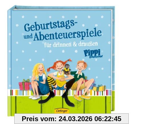 Pippi Langstrumpf Geburtstags- und Abenteuerspiele: für drinnen und draußen