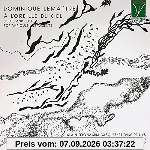 Lemaitre: A L'Oreille Du Ciel (Solos & Duets For Various Instruments) / Various