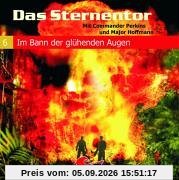Das Sternentor 06 - Im Bann der glühenden Augen