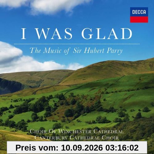 I Was Glad-the Music of Sir Hubert Parry