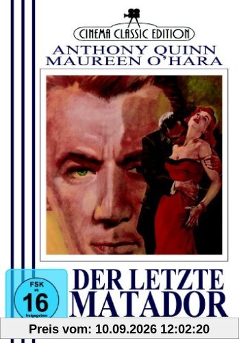Der letzte Matador - Anthony Quinn, Maureen O'Hara *Cinema Classic Edition*