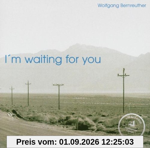I'M Waiting for You