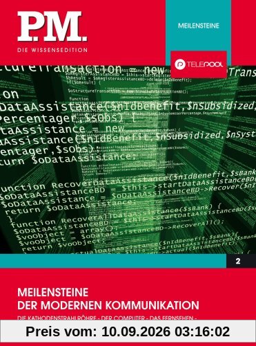Meilensteine der modernen Kommunikation- P.M. Die Wissensedition