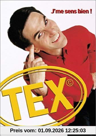 Tex : J'Me sens bien