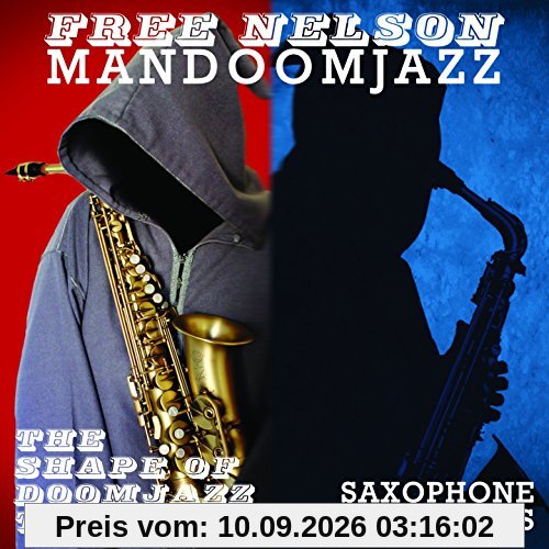 The Shape of Doomjazz to Come+Saxop
