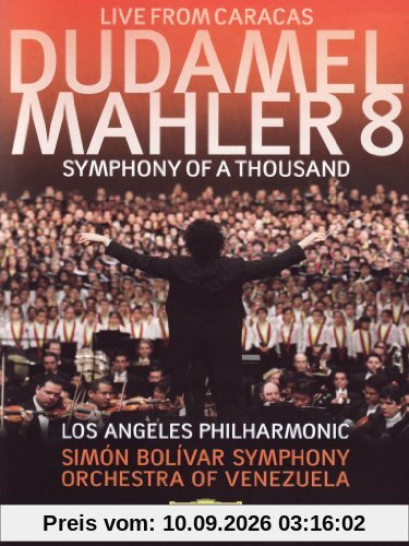 Gustavo Dudamel - Mahler 8 - Live from Caracas
