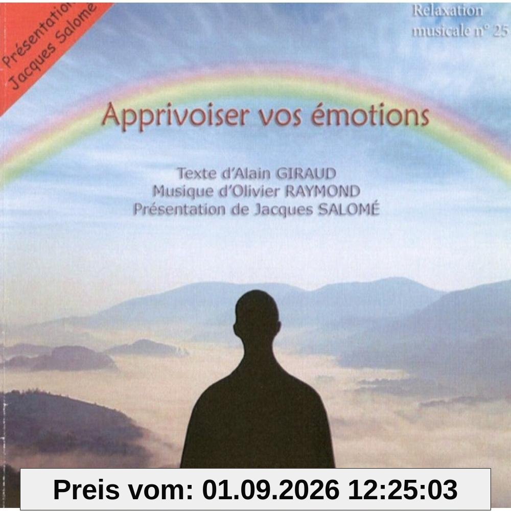 Apprivoiser vos émotions