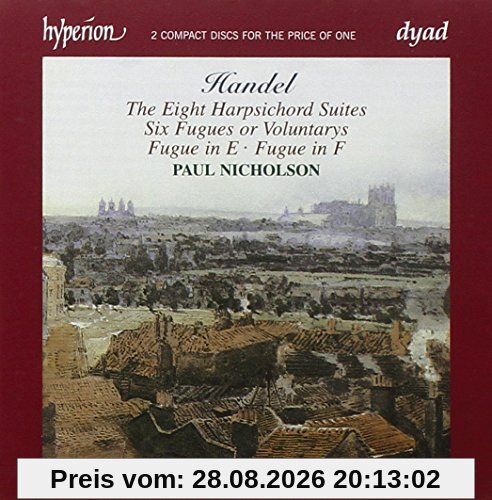 Händel: Suiten für Cembalo (1720) / Six Fugues / u.a.