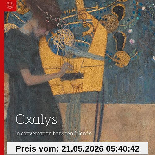 A Conversation Between Friends - 25 Jahre Ensemble Oxalys