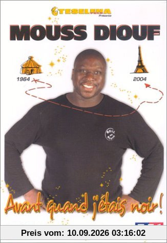 Mouss Diouf : Avant quand j'étais noir [FR Import]