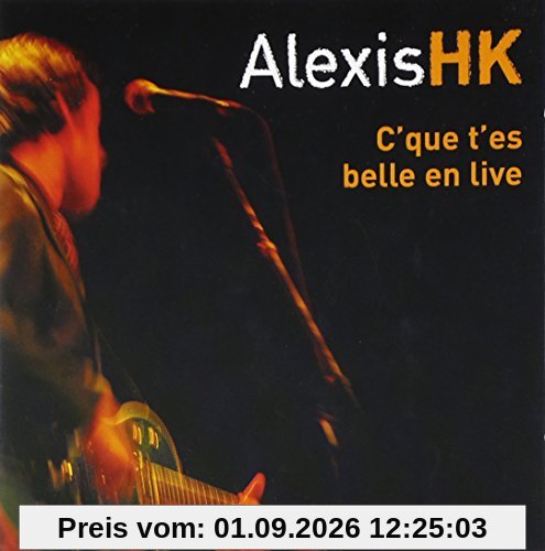 C'que T'es Belle En Live