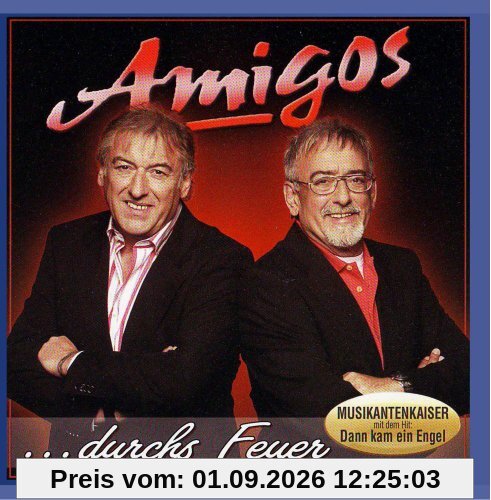 AMIGOS - ...durch's Feuer