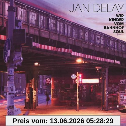 Jan Delay Wir Kinder Vom Bahnhof Soul (Ltd.Pur Edt.)
