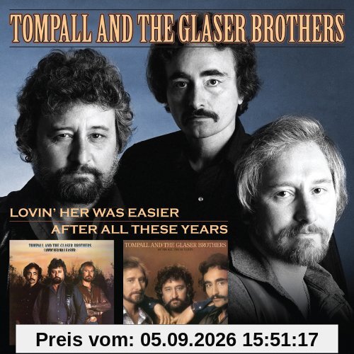 Lovin' Her Was Easier/After All These Years