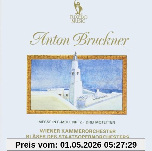 Messe E-Moll / Motetten