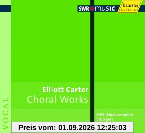 Elliott Carter: Chorwerke