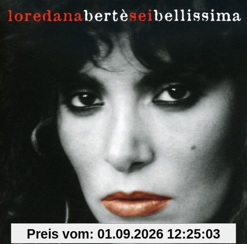 Berte', Loredana : Sei Bellissima