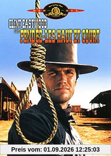 Pendez-les haut et court