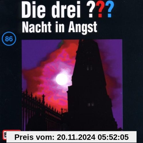 Die drei Fragezeichen - Folge 86: Nacht in Angst