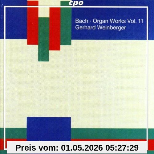 Johann Sebastian Bach: Organ Works Vol. 11