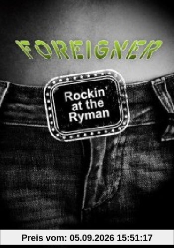Foreigner - Rockin' At The Ryman