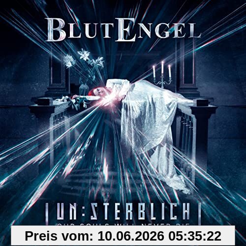 Un:Sterblich-Our Souls Will Never die (2cd ed.)