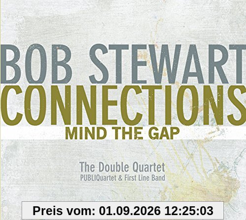 Connections Mind the Gap