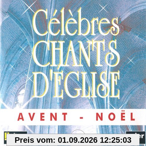 Célébrés Chants... Avent Noël