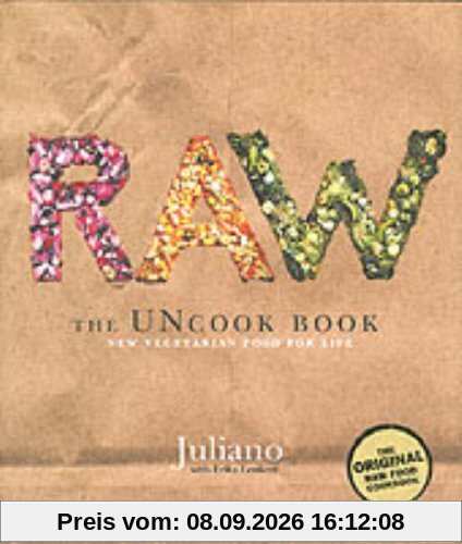 Raw: The Uncook Book: New Vegetarian Food for Life