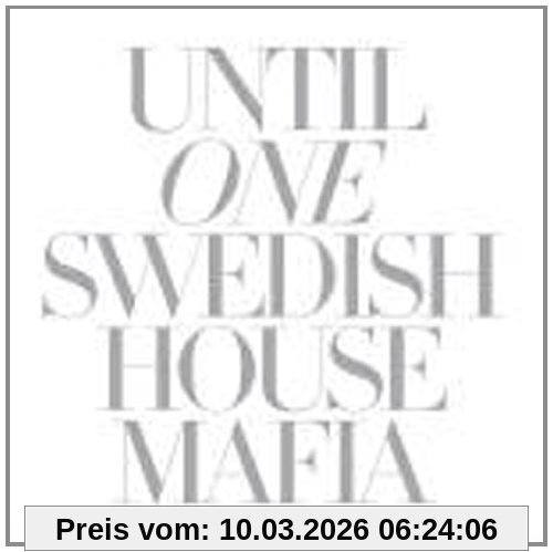 Swedish House Mafia Until One