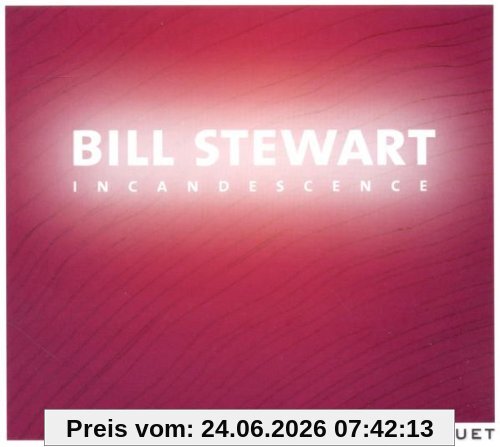 Bill Stewart Incandescence
