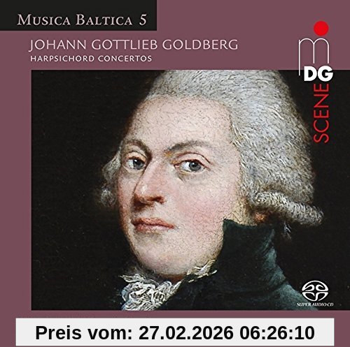 Goldberg Baroque Ensemble Sämtliche Cembalokonzerte; Musica Baltica 5