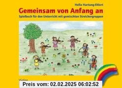 Gemeinsam von Anfang an. Spielbuch Violine