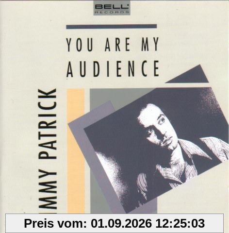 You Are My Audience