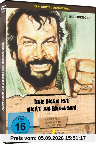 Der Dicke ist nicht zu bremsen