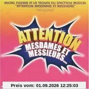 Attention Mesdames et Messieur