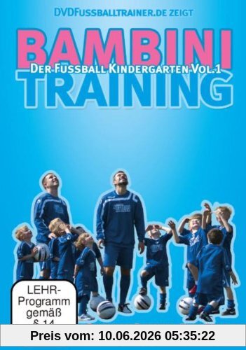 Bambinitraining - Der Fussball Kindergarten Vol. 1 / Neue Fußballübungen im Fußballtraining (DVD)