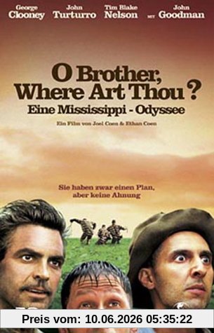 O Brother, Where Art Thou? - Eine Mississippi-Odyssee