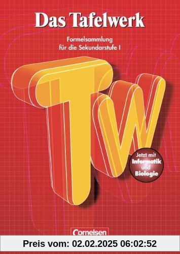 Das Tafelwerk - Östliche Bundesländer und Berlin: Schülerbuch: Festeinband: Ein Tabellen- und Formelwerk für den mathema