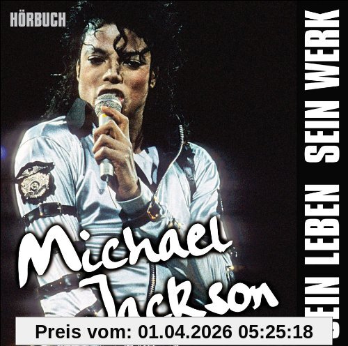 Michael Jackson - Sein Leben (Hörbuch-Edition)