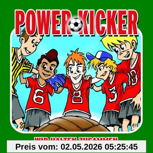 Power Kicker - Wir halten zusammen (Hörspiel)